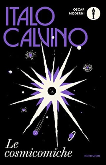 Le cosmicomiche (Oscar opere di Italo Calvino Vol. 10)